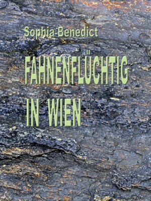 cover image of Fahnenflüchtig in Wien